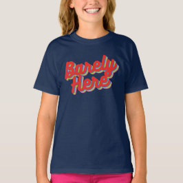 Barely here / Red T-Shirt