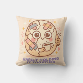 Barely Holding It Together Kudde