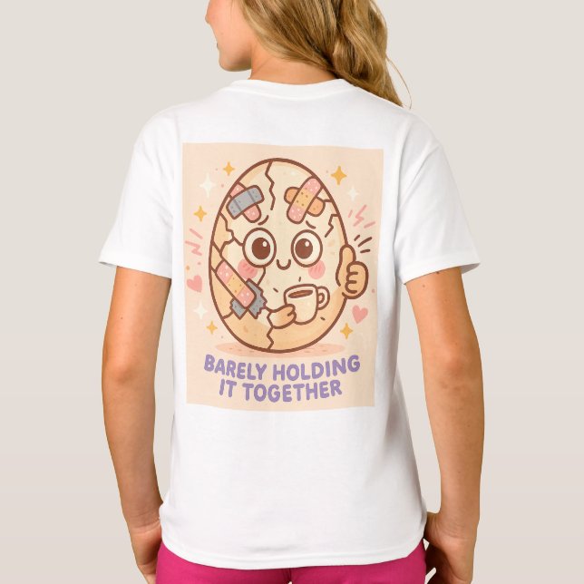 Barely Holding It Together T Shirt (Baksida)