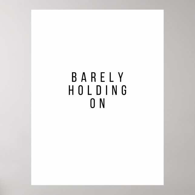 Barely Holding On Poster (Framsidan)