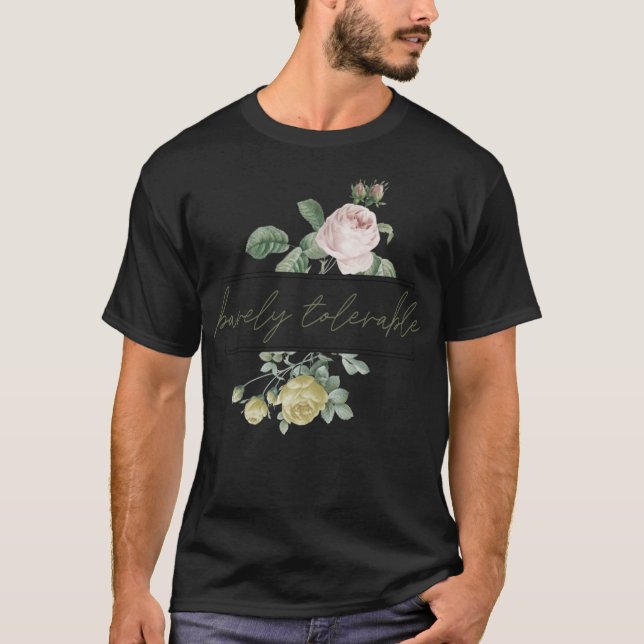 BARELY TOLERABLE Pride & Prejudice Jane Austen Rol T Shirt (Framsida)