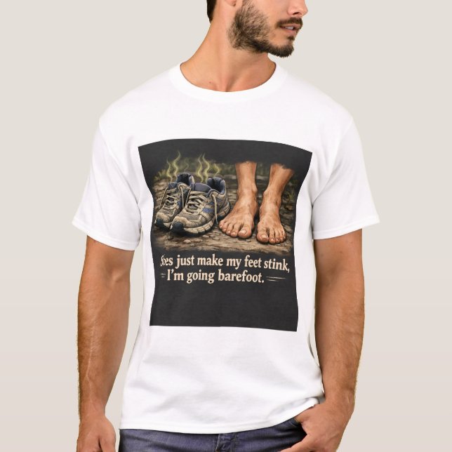 Barfota eller stinkande fötter t shirt (Framsida)
