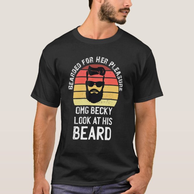 Bärgad för hennes trevliga Beard-ansikte H T Shirt (Framsida)