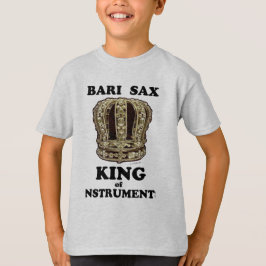 Bari Sax Kung of Instruments T Shirt