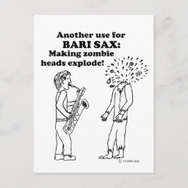 Bari Sax Makes Zombies Explode Vykort