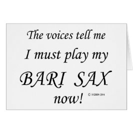 Bari Sax Voices säger att must Play Hälsningskort