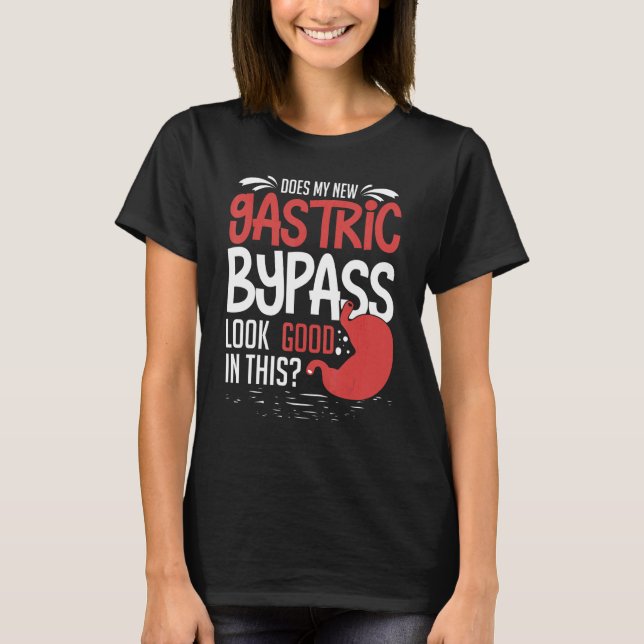 Bariatric Surgery Gastric Bypass Recovery Sleeve D T Shirt (Framsida)