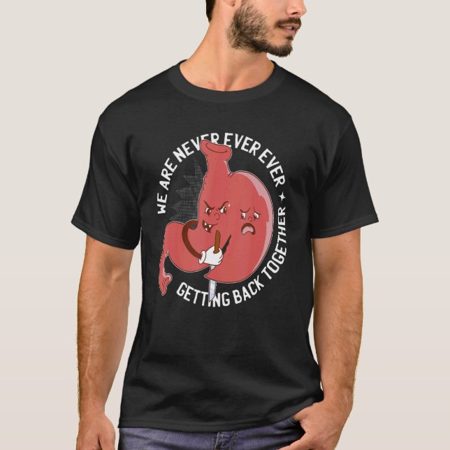 Bariatric Surgery Sleeve Never Getting Back Togeth T Shirt (Framsida)