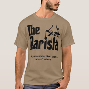 Barista 7 t shirt