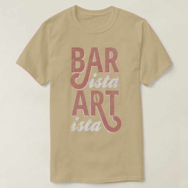 Barista Artista Barista Art Life T Shirt (Design framsida)