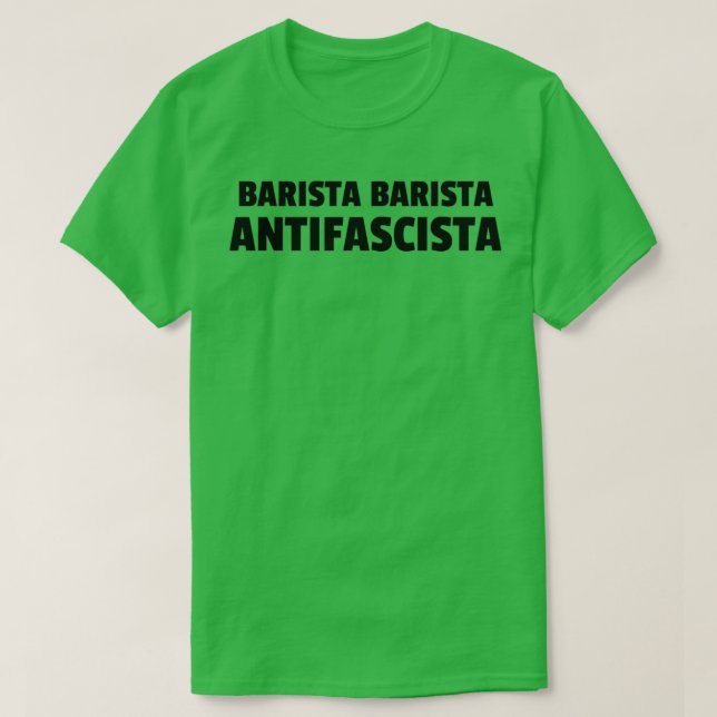 Barista Barista Antifascista 5 T Shirt (Design framsida)