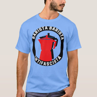 Barista Barista AntifascistaAntifascista T Shirt