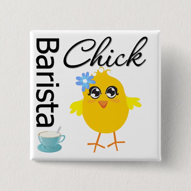 Barista Chick Knapp (Framsida)