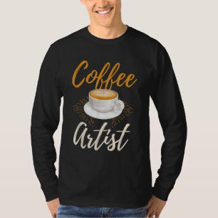 Barista Coffee Artist Best Coffeemaker Funny Baris T Shirt