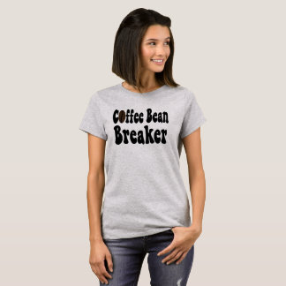 Barista Coffee Bean Breaker Shirt T