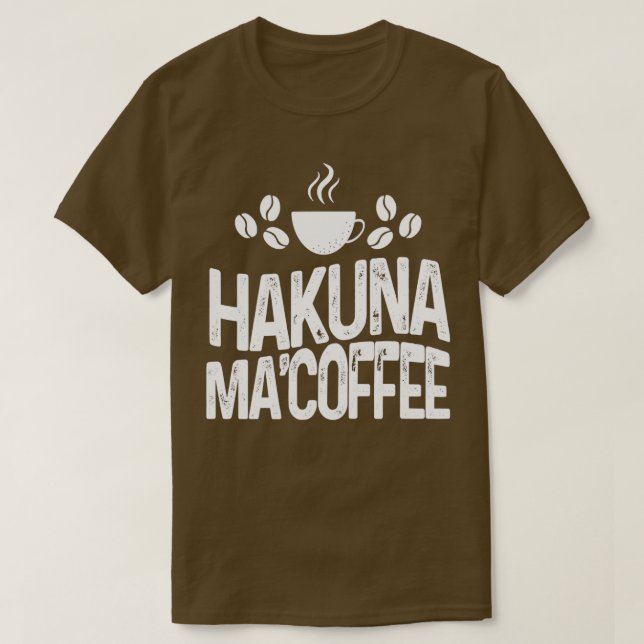 Barista Coffee Maker Merch Hakuna Morsa T Shirt (Design framsida)