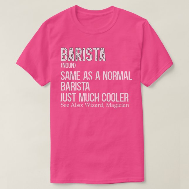 Barista Definition for Coffee Älskare Coffeemaker  T Shirt (Design framsida)