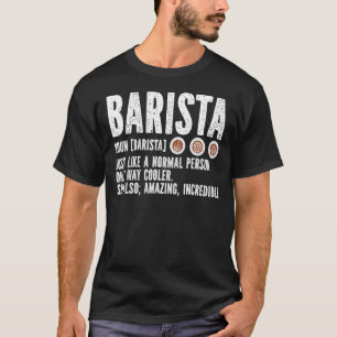Barista-definition som en vanlig person t shirt