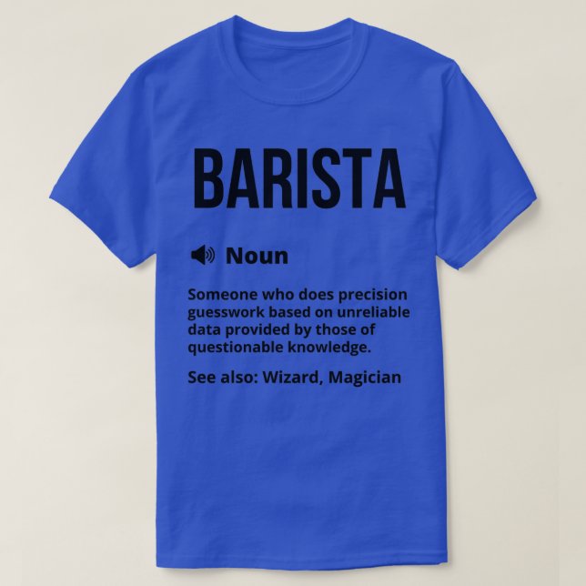 Barista Funny Definition Barista Funny Say T Shirt (Design framsida)