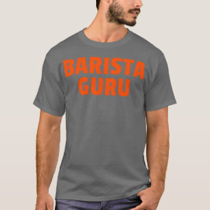 barista guru t shirt
