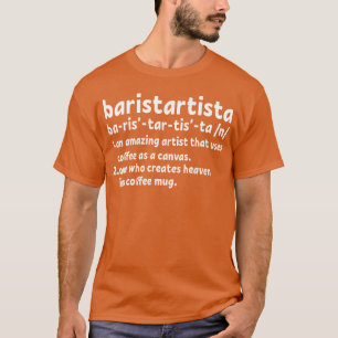 Barista Humör vän T Shirt