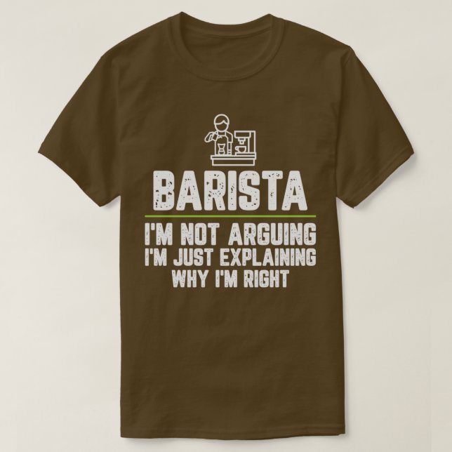 Barista Ix27m som inte anger Ix27m bara förklarar  T Shirt (Design framsida)