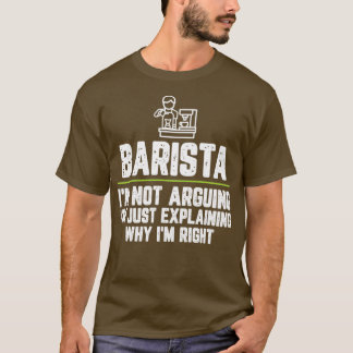 Barista Ix27m som inte anger Ix27m bara förklarar T Shirt