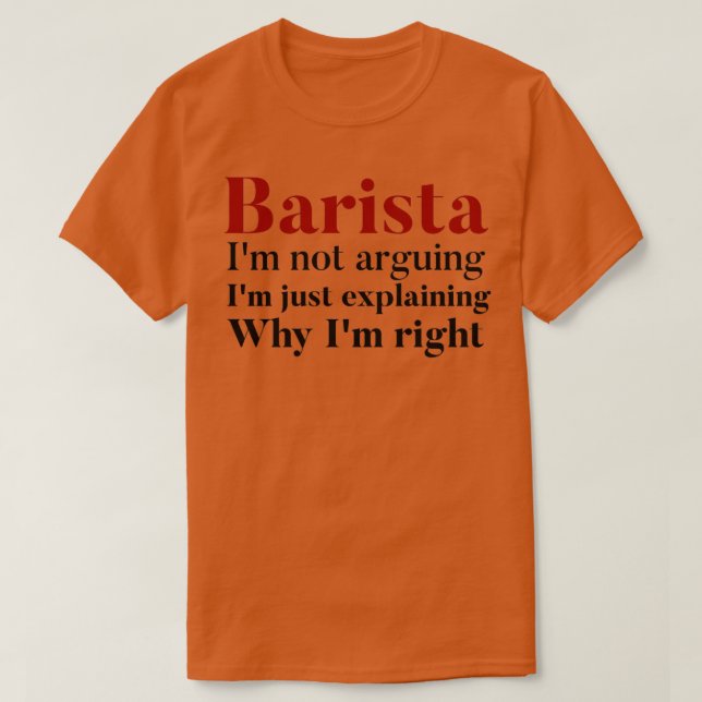 barista ix27m som inte argumenterar för ix27m bara t shirt (Design framsida)