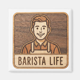 Barista Life i trä Magnet