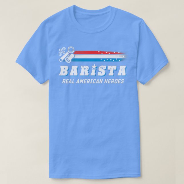 Barista Real American Heroes T Shirt (Design framsida)