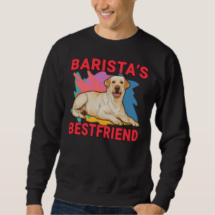 Barista S Bestkompis Labrador Retriever Mamma An Lång Ärmad Tröja