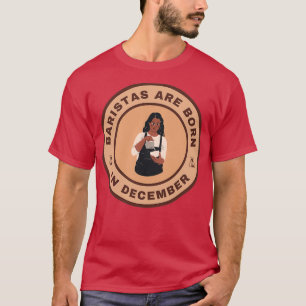 Baristas är född i december som alternativ design t shirt