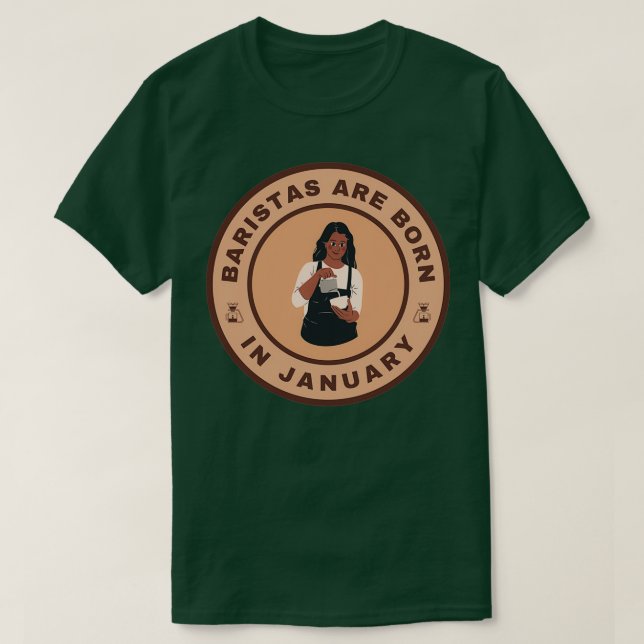 Baristas är född i januari som alternativ design t shirt (Design framsida)