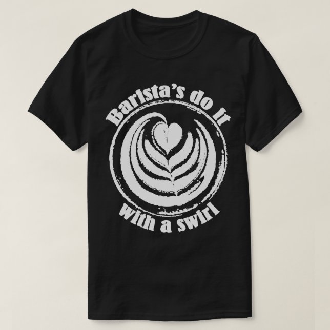 Baristax27s gör det med en snurra t shirt (Design framsida)