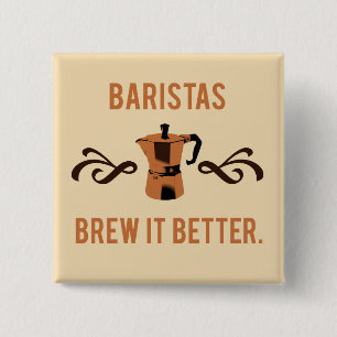 Baristor brygger det bättre knapp