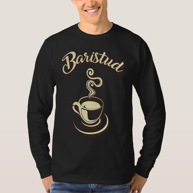 Baristud Barista Cafe T Shirt (Framsida)