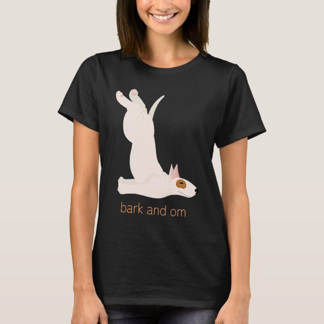 Bark and Om för Hund och Yoga T Shirt (Framsida)