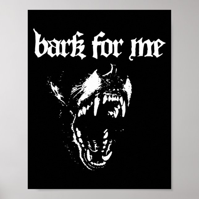 Bark For Me Fierce Dog Blackletter Aesthetic Trend Poster (Framsidan)