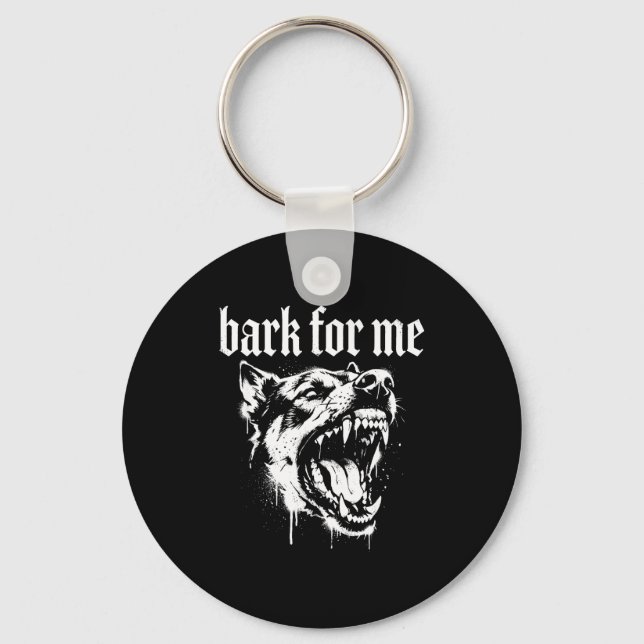 Bark For Me Gothic Fierce Dog  Nyckelring (Framsida)