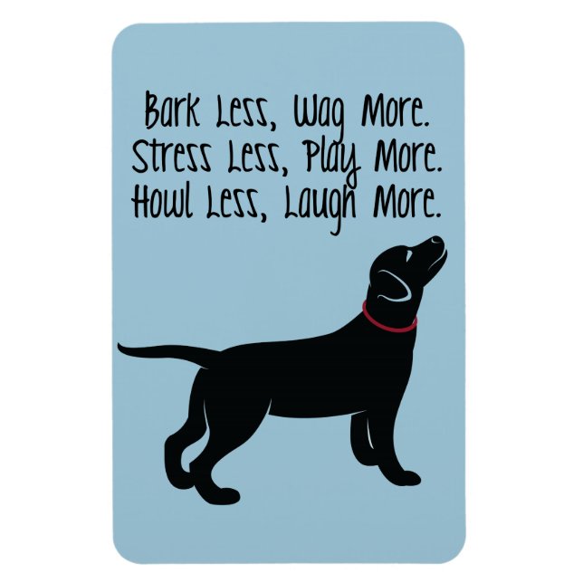 "Bark mindre, Wag more" Stor magnet (Vertikal)