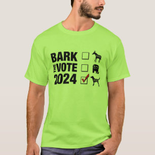 Bark the Vote 2024 Val- Vote Hund 2024 T Shirt
