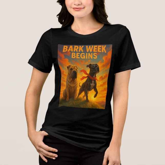 Bark Week Begins T Shirt (Framsida)