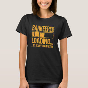 Barkeeper Training Lärticesften Barkeeper Loadin T Shirt