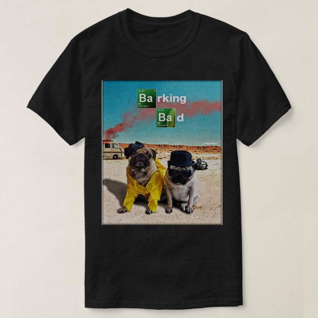 Barking Bad Pugs T Shirt (Design framsida)