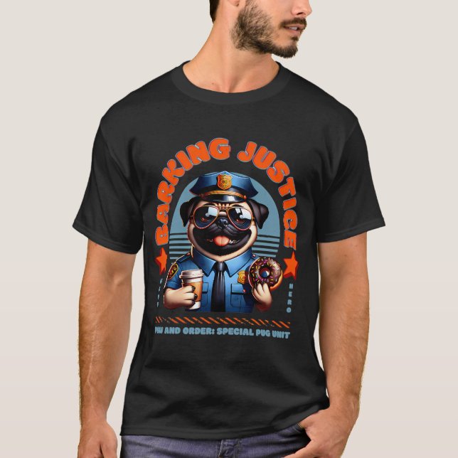 Barking Justice - Mopspeis T Shirt (Framsida)