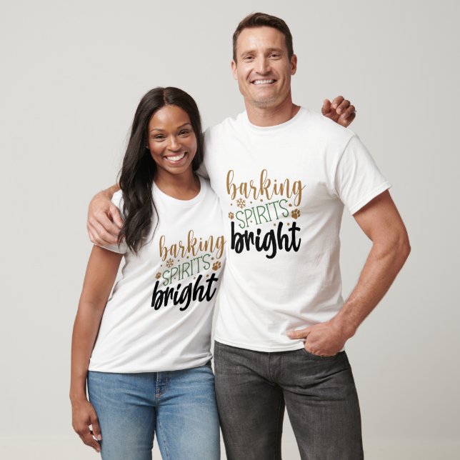 Barking Spirits Bright - Jul T Shirt (Unisex)