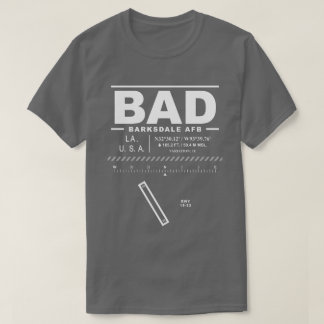 Barksdale AFB Flygbas BAD T Shirt