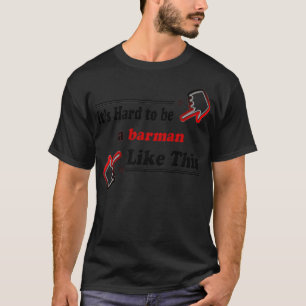 Barman gillar den bästa Barman nånsin T Shirt