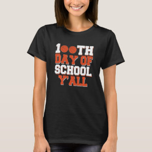 Barn 100-dagarsdagen i skolan Y'all Basketball 100 T Shirt