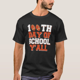 Barn 100-dagarsdagen i skolan Y'All Football 100 d T Shirt